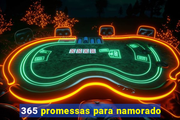 365 promessas para namorado